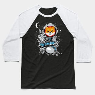 Astronaut Drummer Shiba Inu Coin To The Moon Shib Army Crypto Token Cryptocurrency Blockchain Wallet Birthday Gift For Men Women Kids Baseball T-Shirt